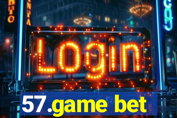 57.game bet